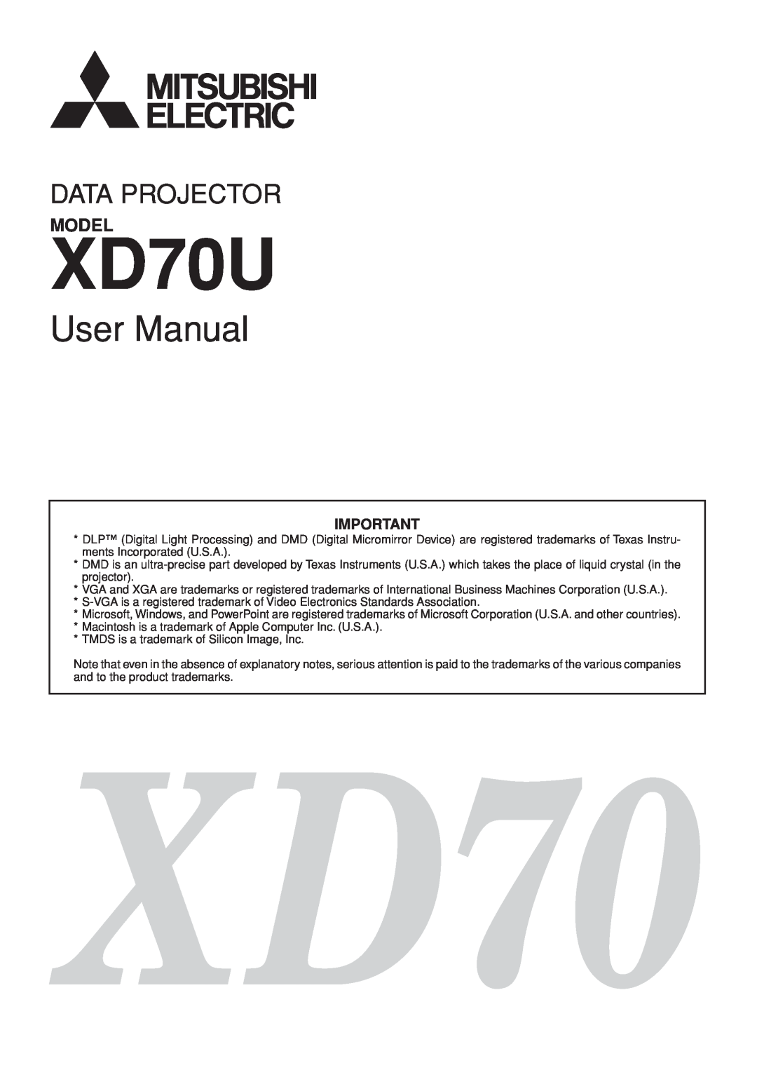 Mitsubishi Electronics DATA PROJECTOR user manual XD70U, User Manual, Data Projector, Model 