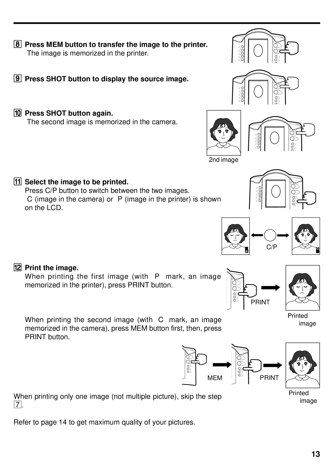 Mitsubishi Electronics DIS710E Press MEM button to transfer the image to the printer, Select the image to be printed 