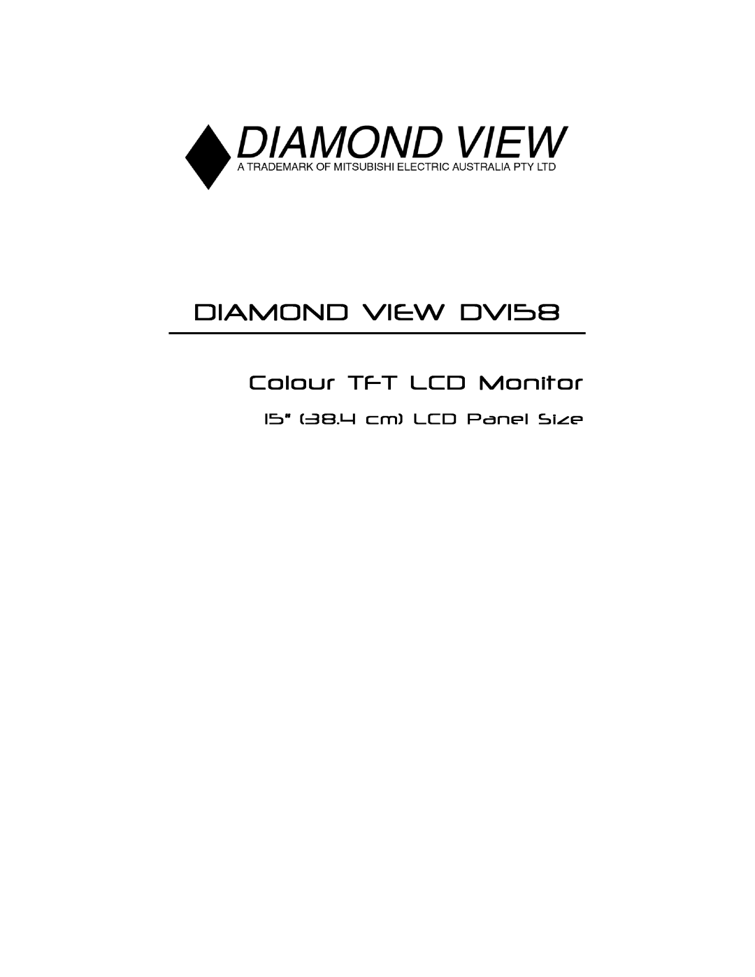 Mitsubishi Electronics manual DIAMOND VIEW DV158, Colour TFT LCD Monitor 