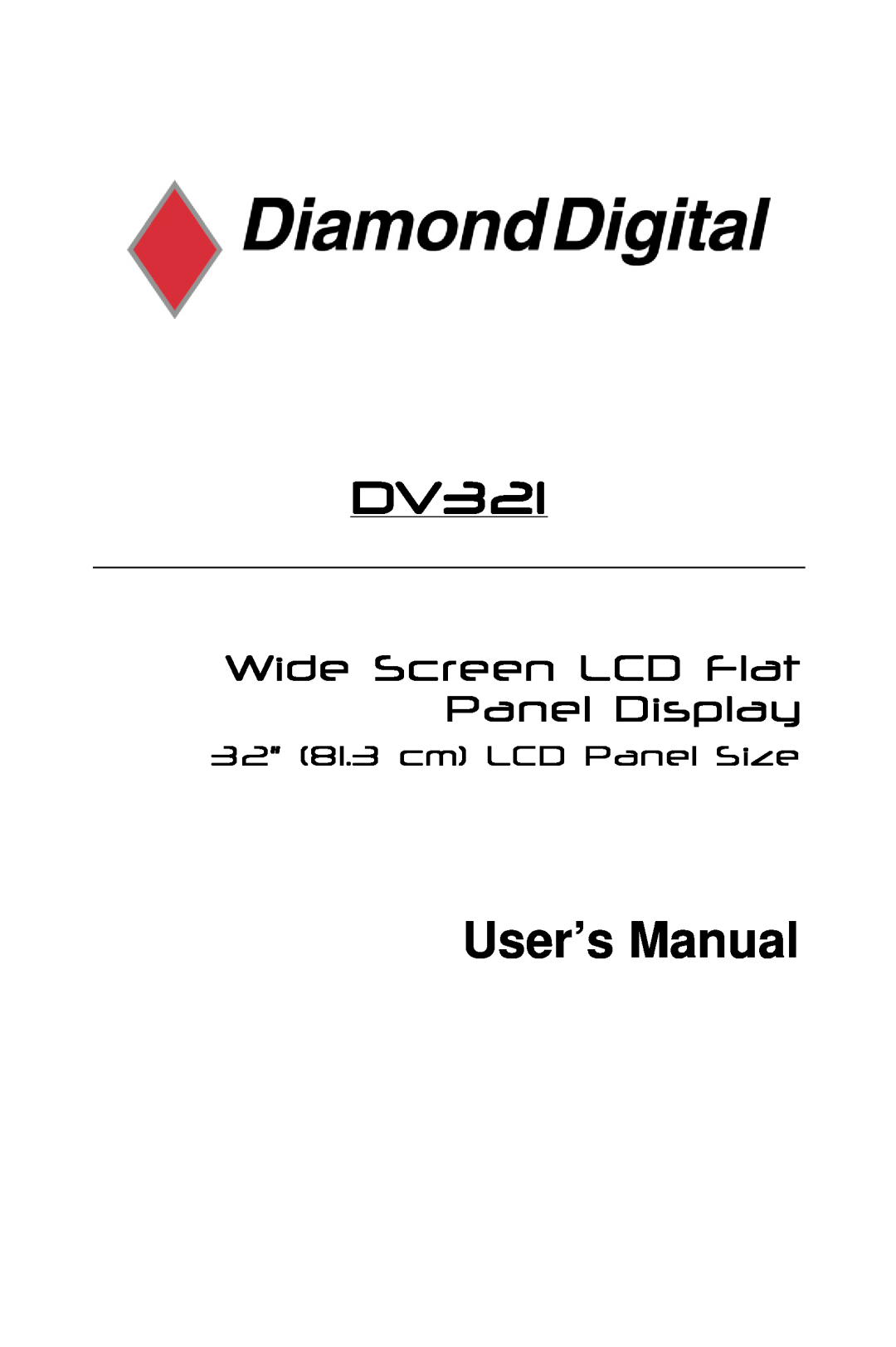 Mitsubishi Electronics DV321 user manual User’s Manual, Wide Screen LCD Flat Panel Display, 32” 81.3 cm LCD Panel Size 