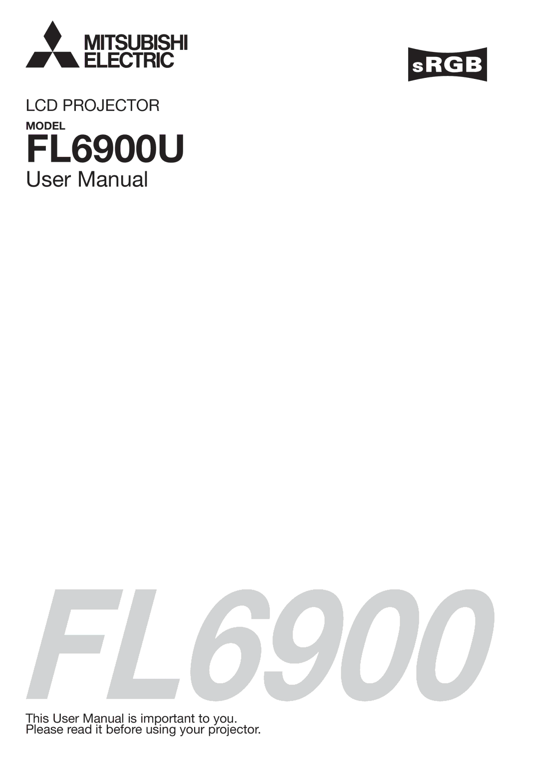 Mitsubishi Electronics FL6900U user manual 