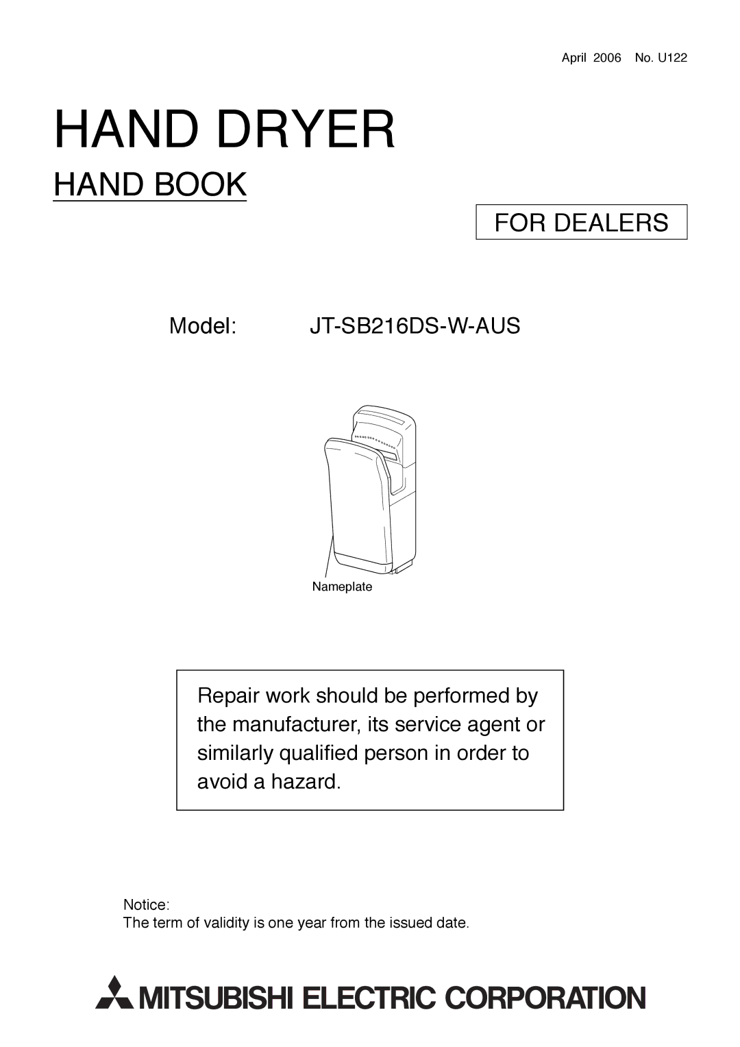 Mitsubishi Electronics JT-SB216DS-W-AUS manual Hand Dryer 