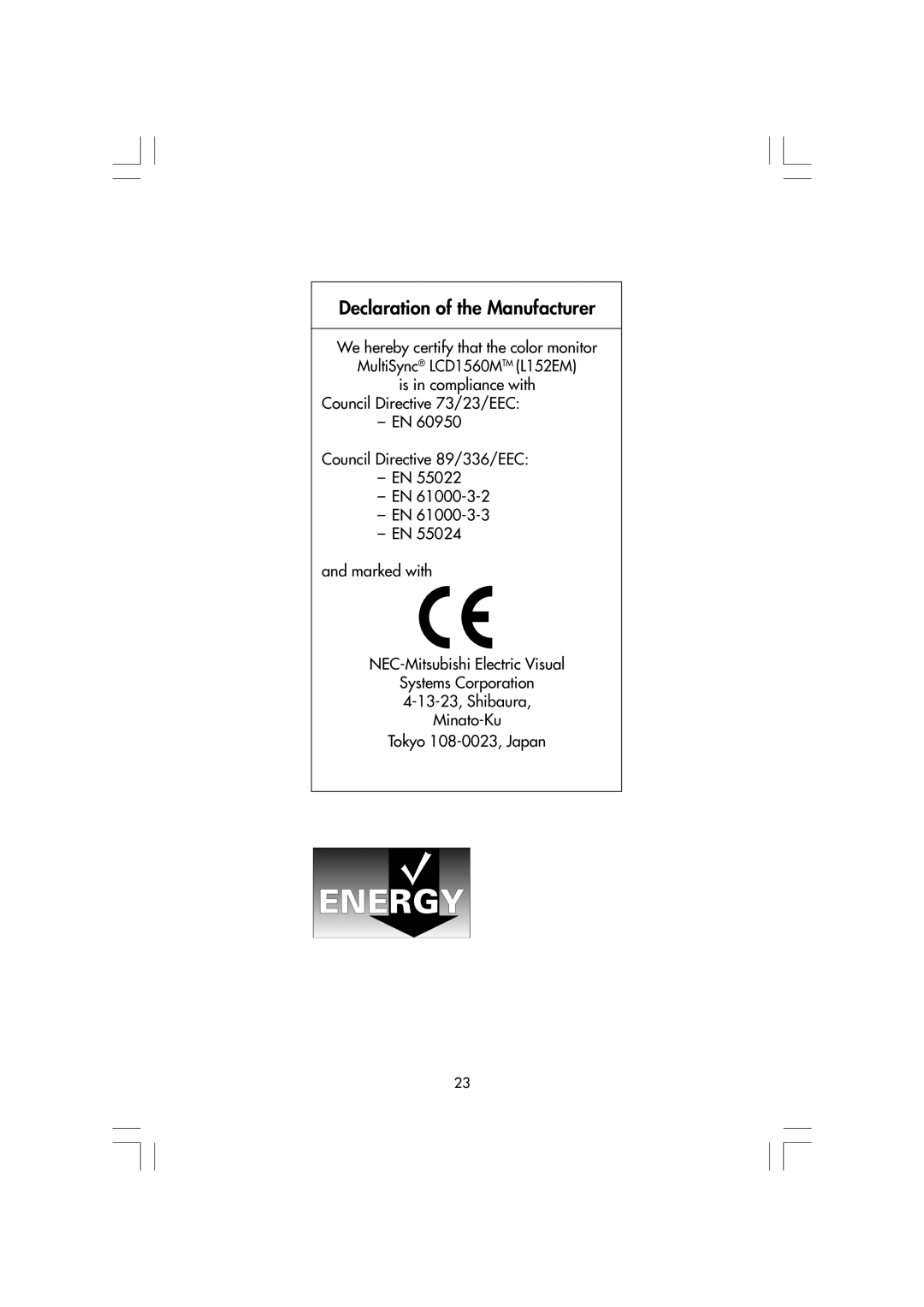 Mitsubishi Electronics LCD1560M Declaration of the Manufacturer, is in compliance with Council Directive 73/23/EEC EN 