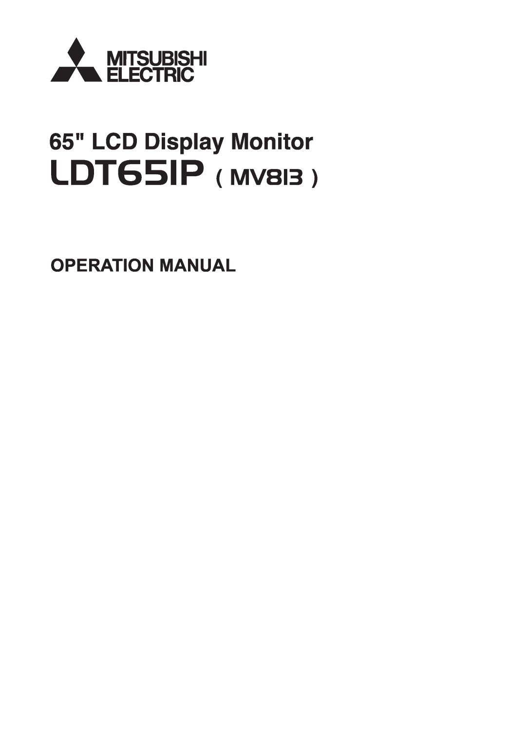 Mitsubishi Electronics LDT651P operation manual Operation Manual 