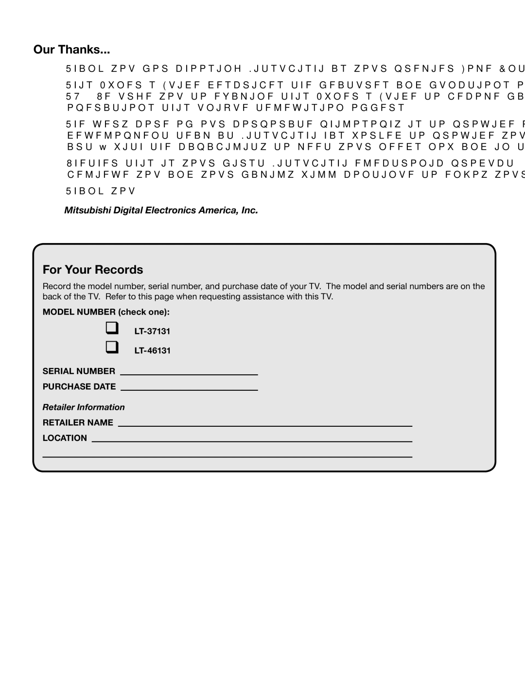 Mitsubishi Electronics Model Number check one LT-37131 LT-46131, Serial Number Purchase Date, Retailer Name Location 