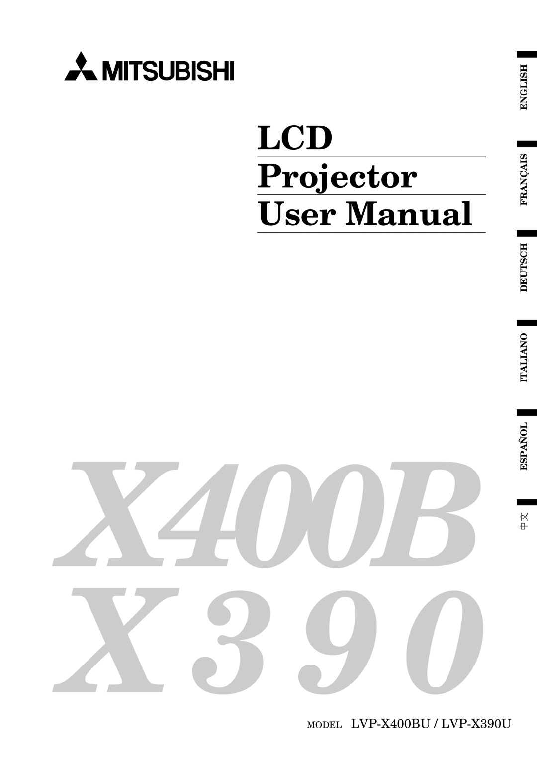 Mitsubishi Electronics LVP-X400BU user manual X400B X 3 9, English Français Deutsch Italiano Español 