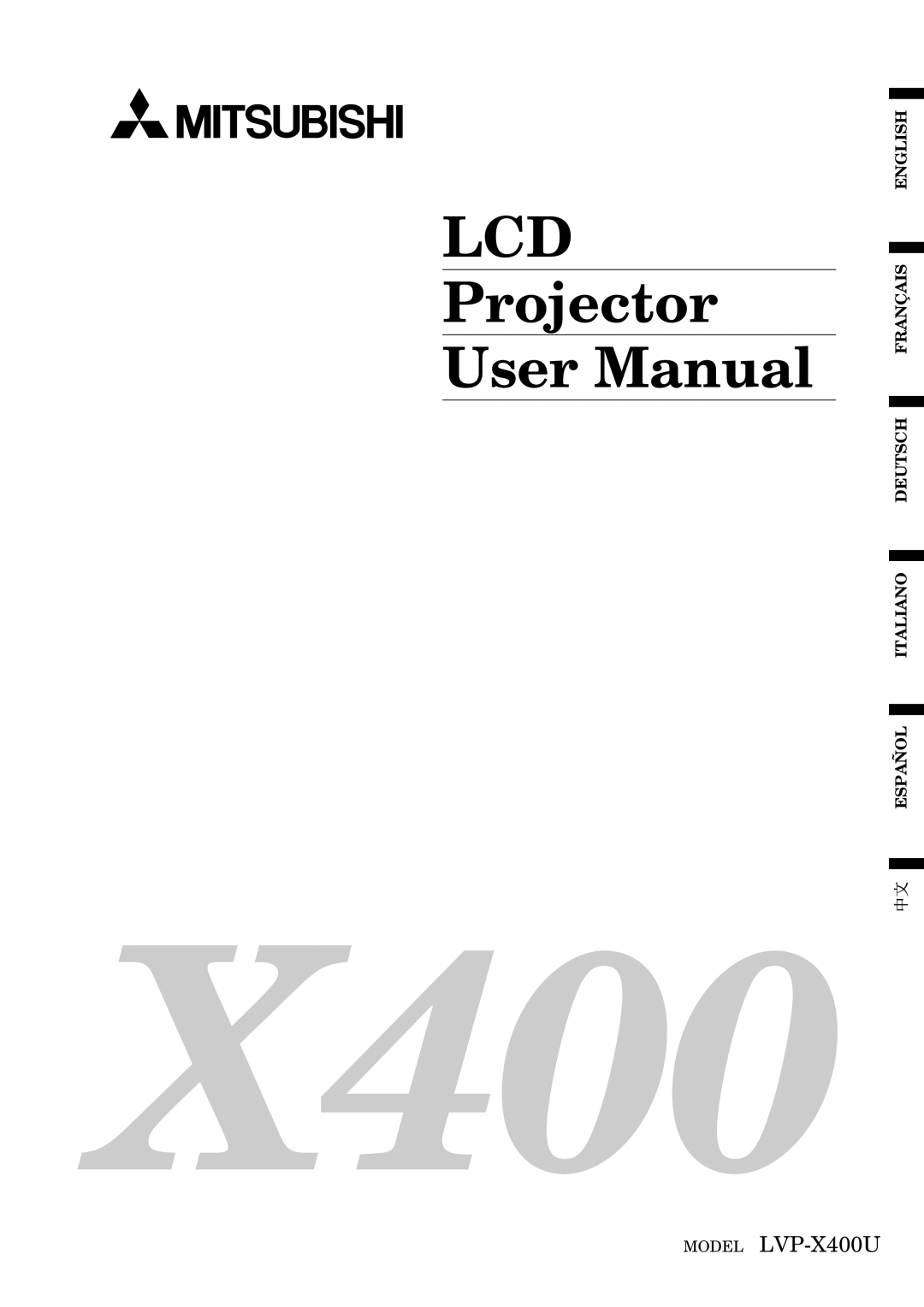 Mitsubishi Electronics LVP-X400U user manual English Français Deutsch Italiano Español 