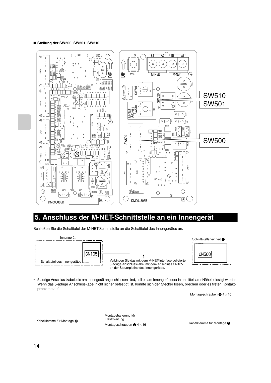 Mitsubishi Electronics MAC-399IF-E Anschluss der M-NET-Schnittstelle an ein Innengerät, Stellung der SW500, SW501, SW510 