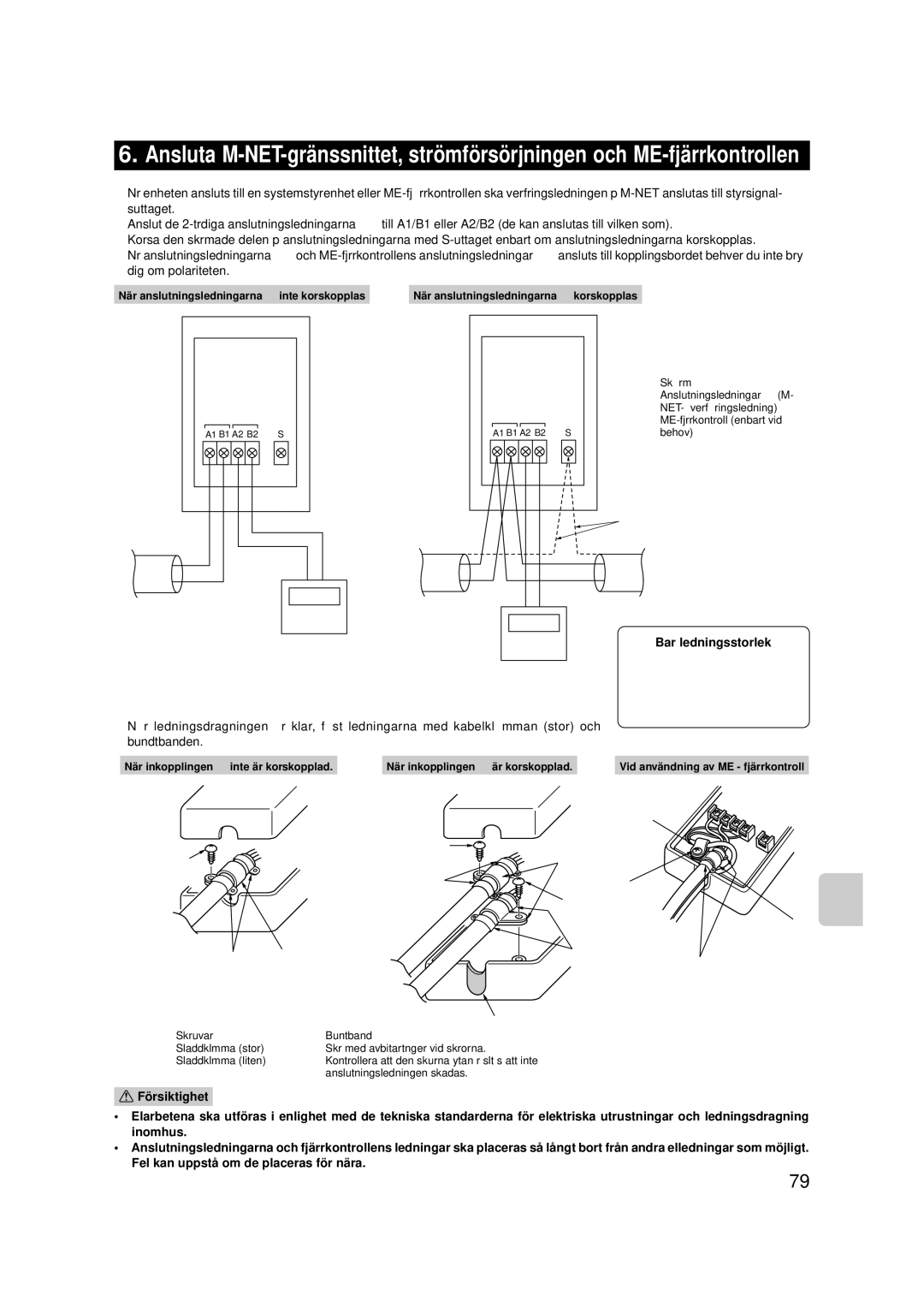 Mitsubishi Electronics MAC-399IF-E Skärm, Anslutningsledningar a M, NET-överföringsledning, ME-fjärrkontroll enbart vid 