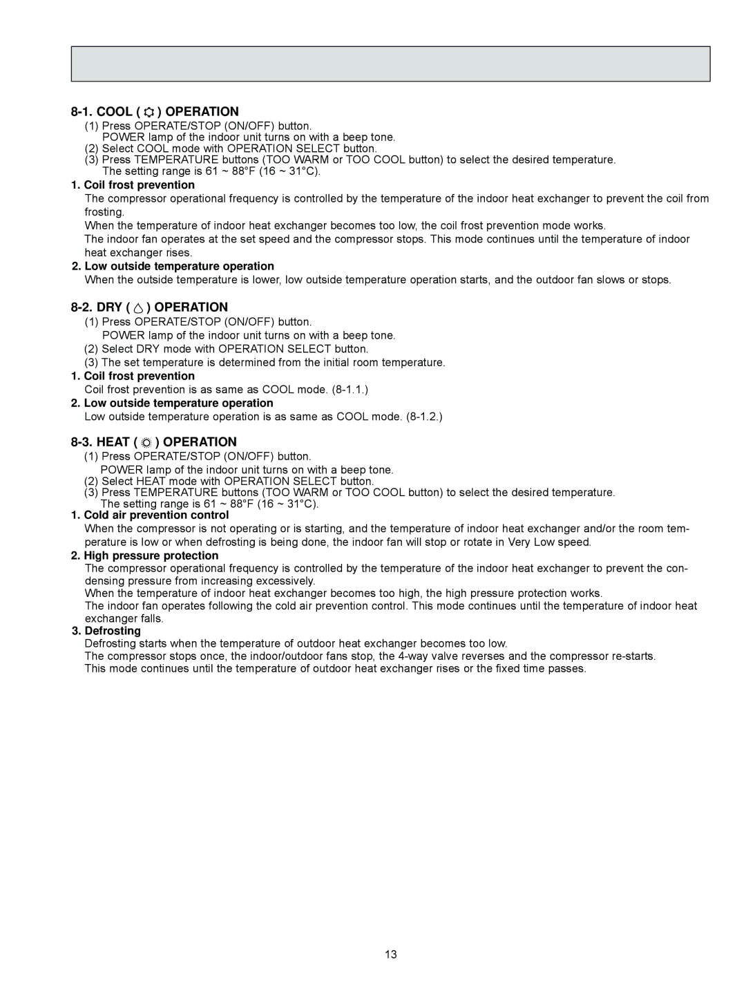 Mitsubishi Electronics MSZ-FD09NA service manual Cool Operation, DRY Operation, Heat Operation 