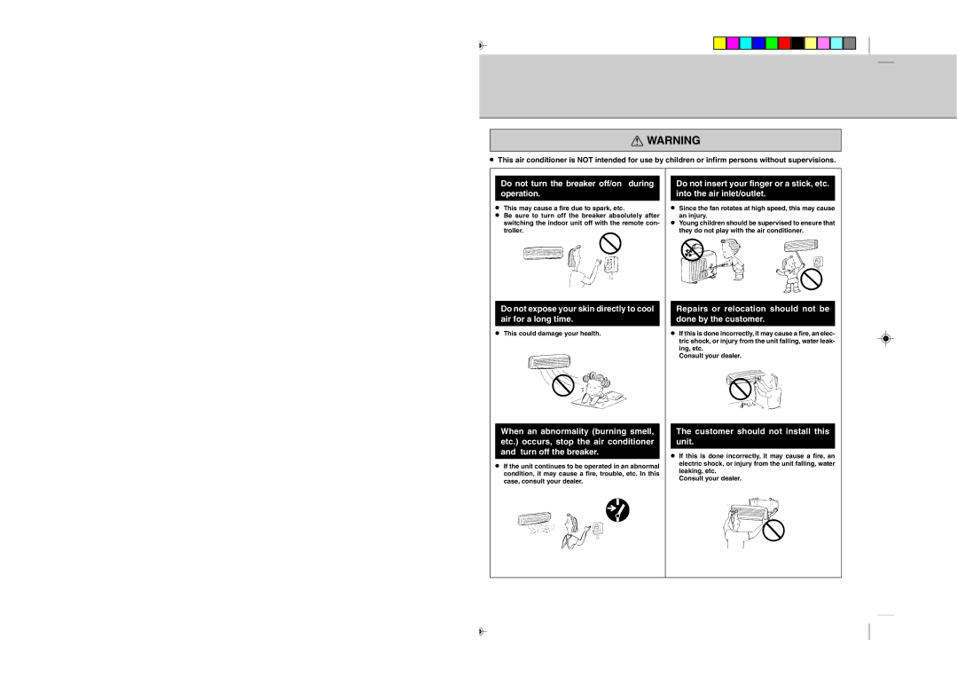 Mitsubishi Electronics MSZ09UN Do not turn the breaker off/on during operation, Customer should not install this unit 