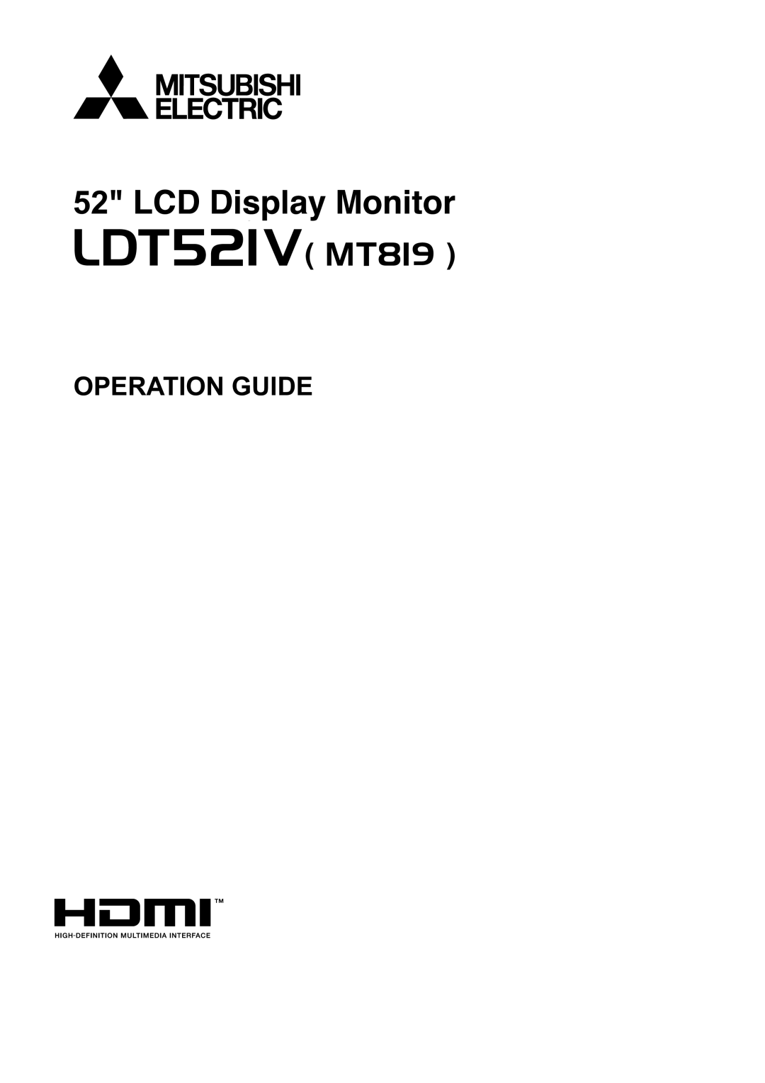 Mitsubishi Electronics LDT521V, MT819 manual Operation Guide 