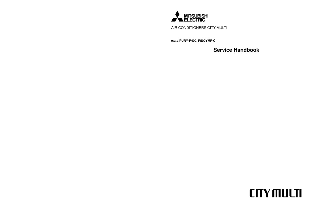 Mitsubishi Electronics PURY-P400, P500YMF-C specifications Service Handbook 