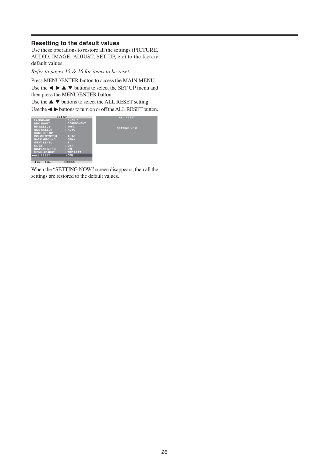 Mitsubishi Electronics PD-4265, PD-5065 manual Resetting to the default values, Refer to pages 15 & 16 for items to be reset 