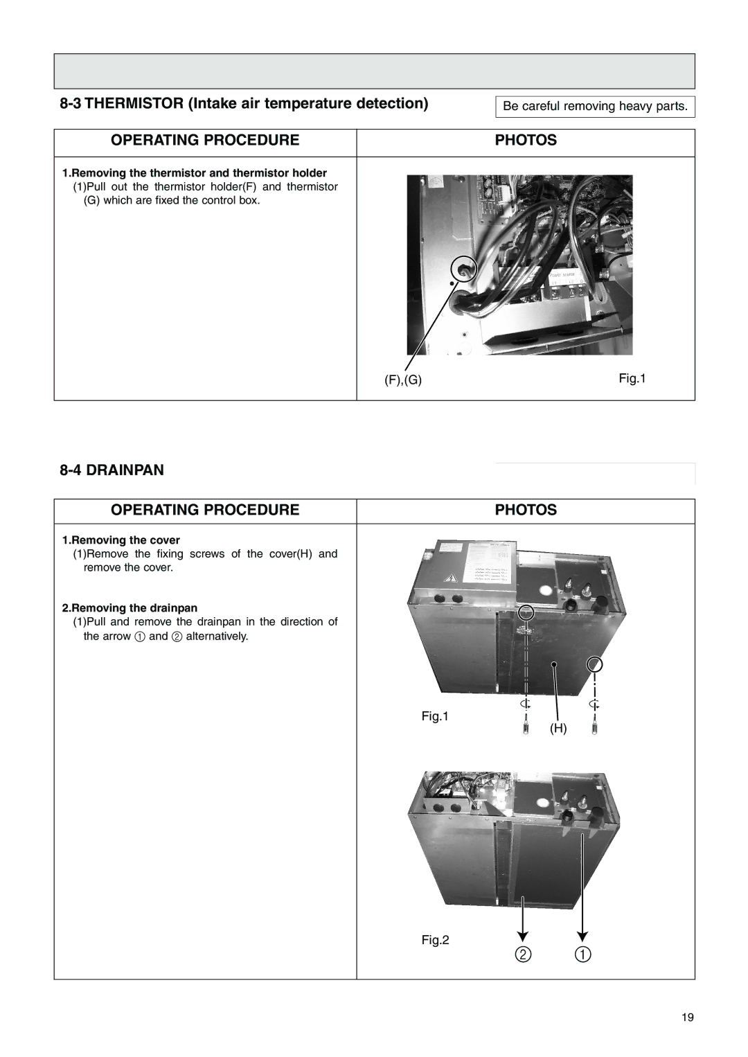 Mitsubishi Electronics PDFY-P30NMU-E, PDFY-P08NMU-E, PDFY-P27NMU-E Drainpan Operating Procedure, Removing the drainpan 