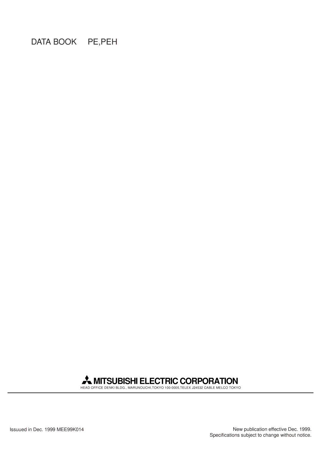 Mitsubishi Electronics PE-7MYC, PE-8MYC, PE-15MYC, PE-20MYC, PE-10MYC manual Mitsubishi Electric Corporation, Data Book PE,PEH 