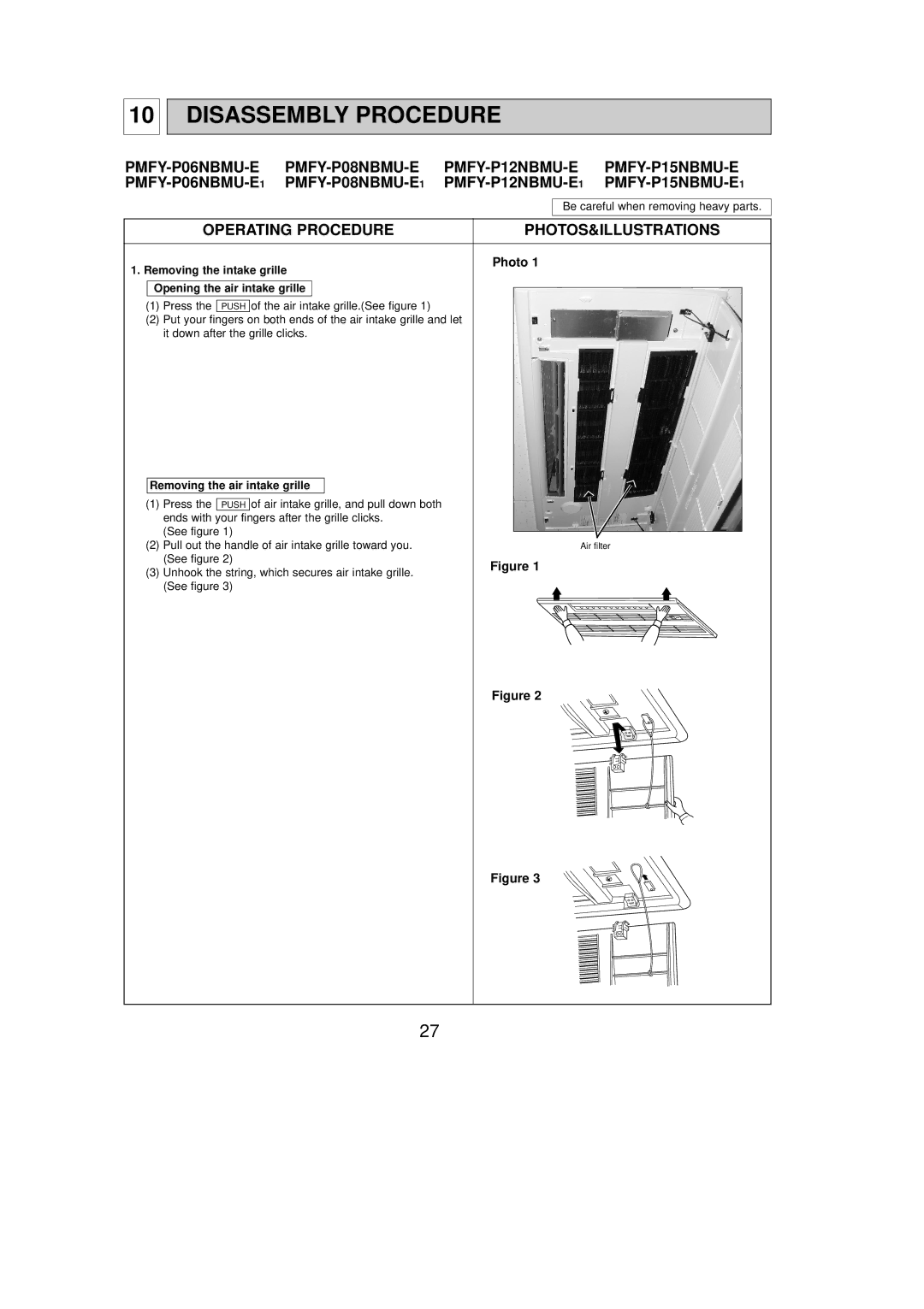 Mitsubishi Electronics PMFY-P06NBMU-E, PMFY-P08NBMU-E1 Disassembly Procedure, Operating Procedure PHOTOS&ILLUSTRATIONS 