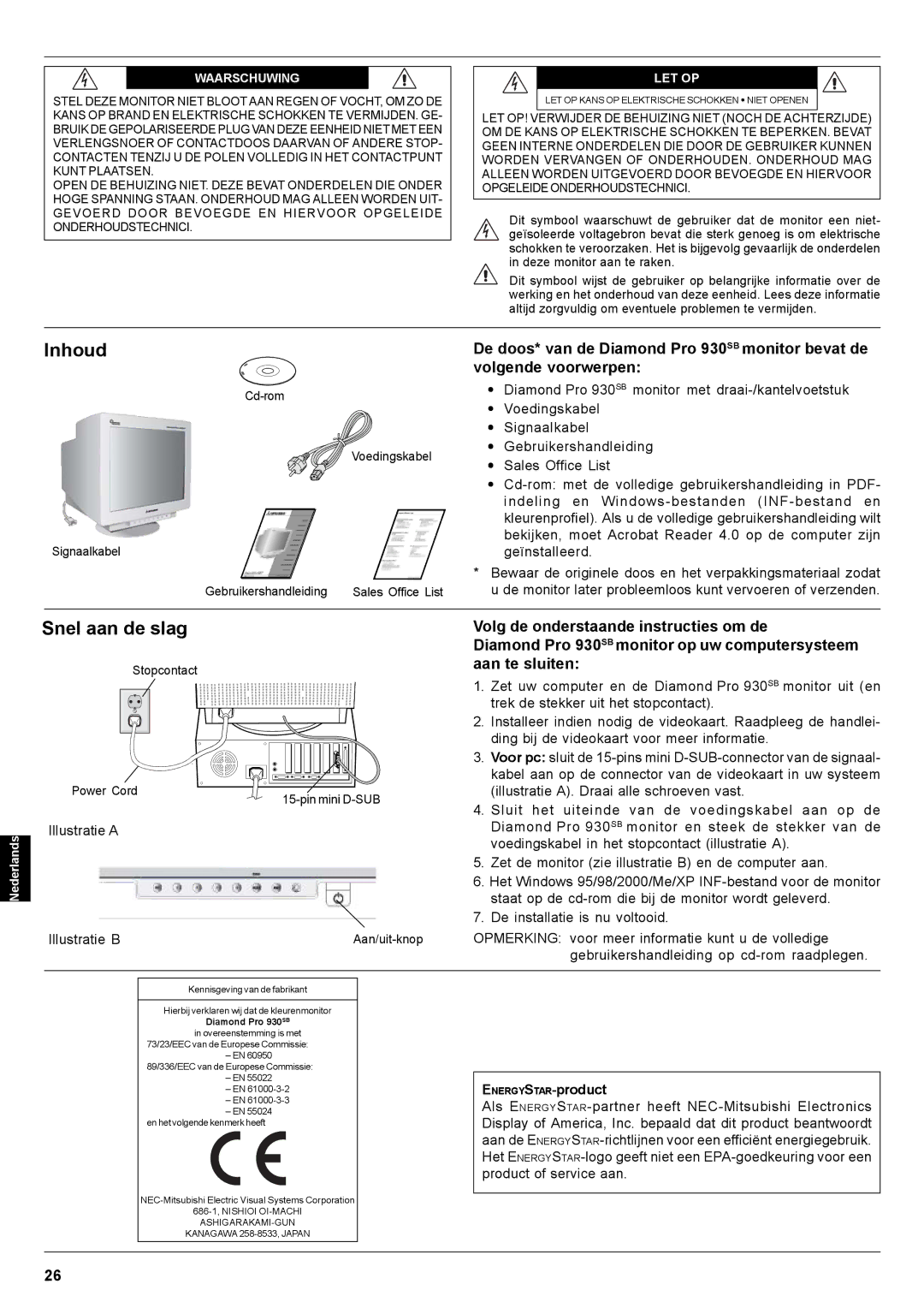 Mitsubishi Electronics Pro 930SB Inhoud, Snel aan de slag, Volg de onderstaande instructies om de, Aan te sluiten 