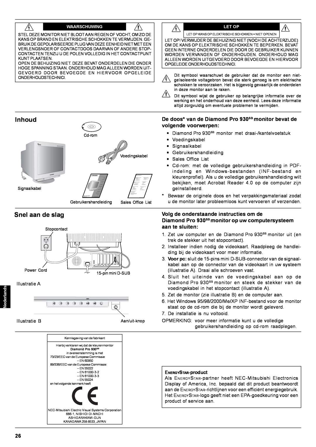 Mitsubishi Electronics Pro 930SB Inhoud, Snel aan de slag, Volg de onderstaande instructies om de, aan te sluiten 