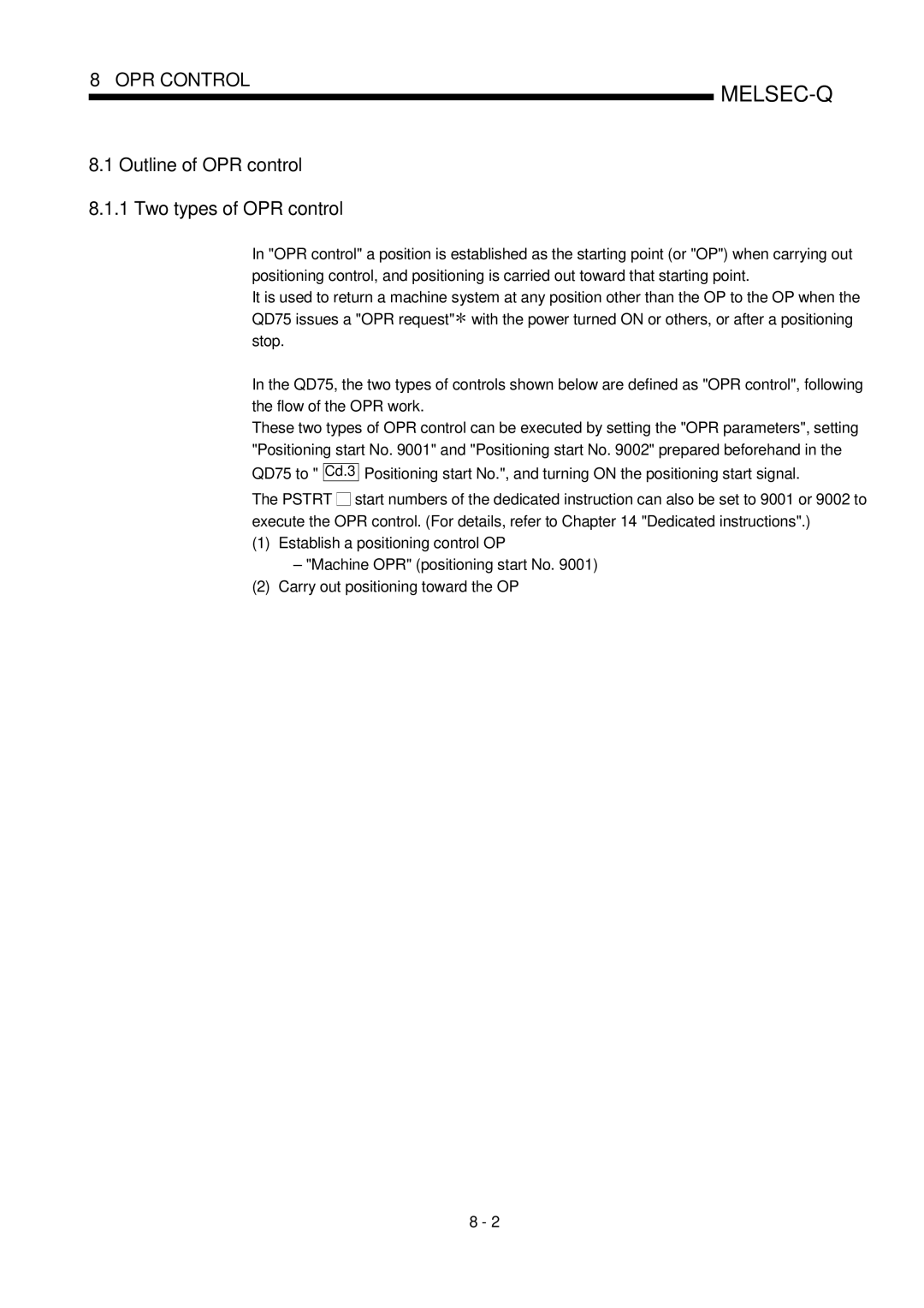 Mitsubishi Electronics QD75P, QD75D user manual Outline of OPR control 8.1.1 Two types of OPR control 