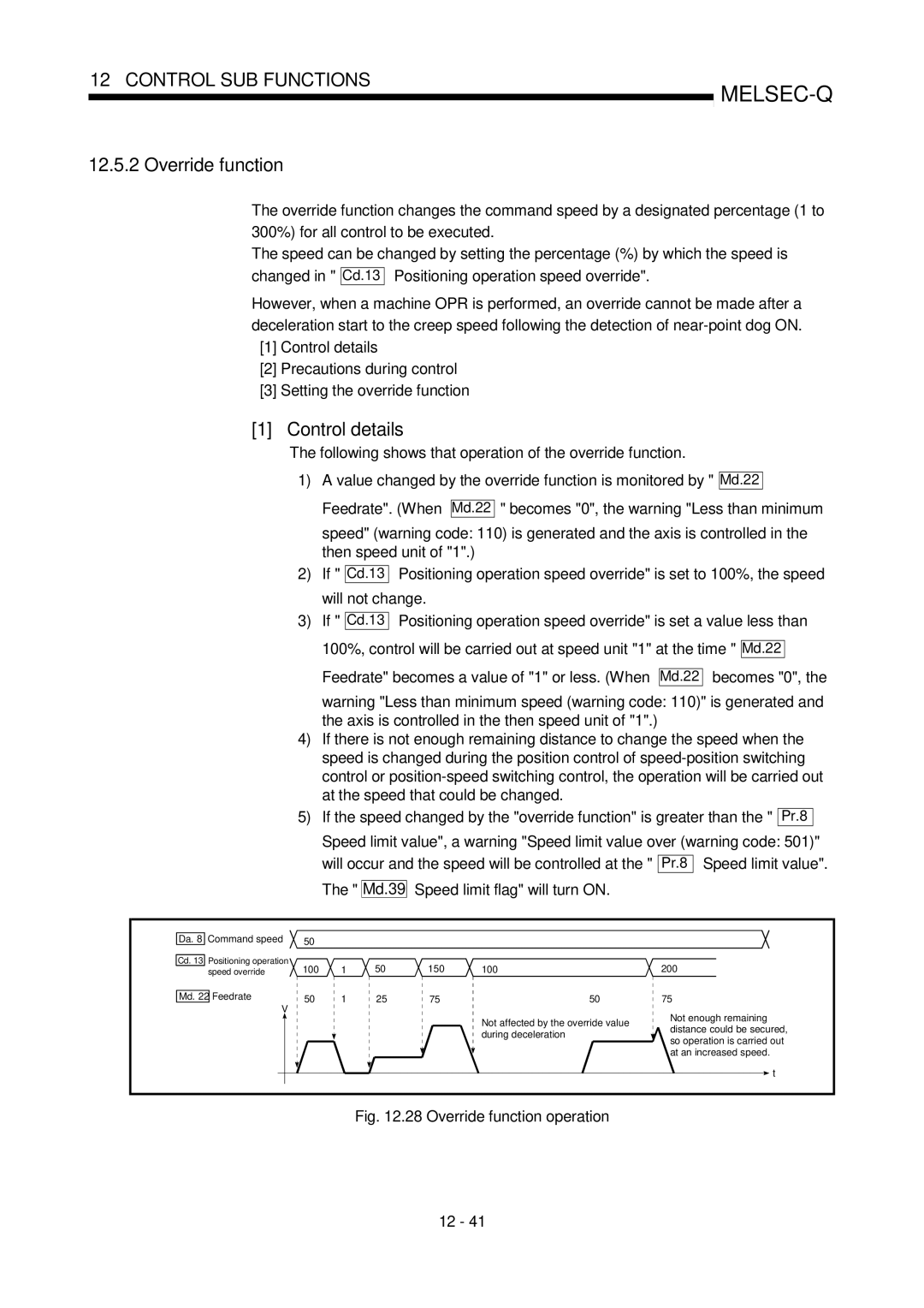 Mitsubishi Electronics QD75D, QD75P user manual Override function, Feedrate becomes a value of 1 or less. When, Cd.13, Md.22 