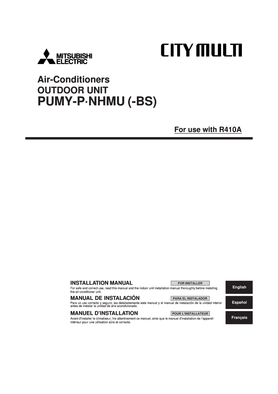 Mitsubishi Electronics R410A installation manual For Installer, Para El Instalador, Pour L’Installateur, Pumy-P·Nhmu -Bs 