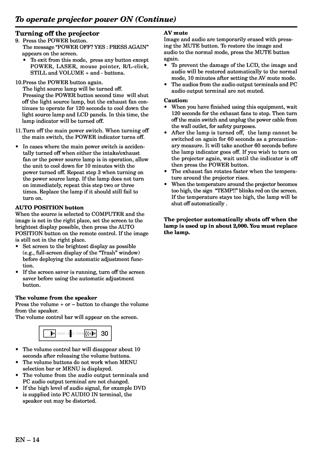Mitsubishi Electronics S290U user manual To operate projector power ON Continue, Turning off the projector 