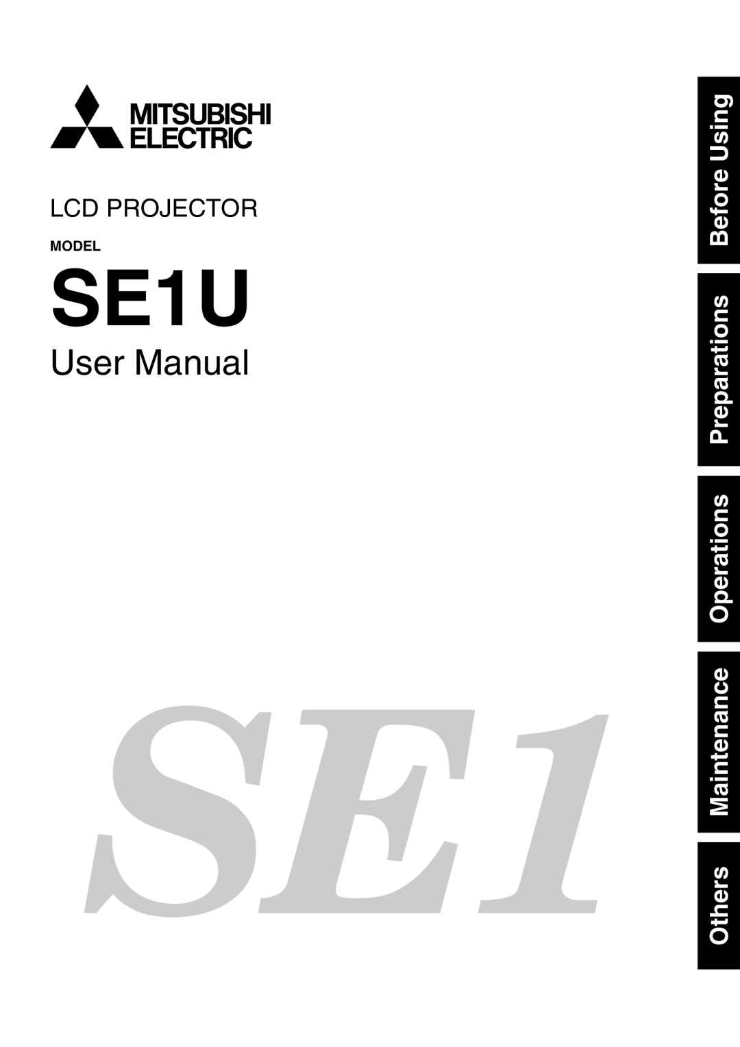 Mitsubishi Electronics SE1U user manual Others Maintenance Operations Preparations Before Using 