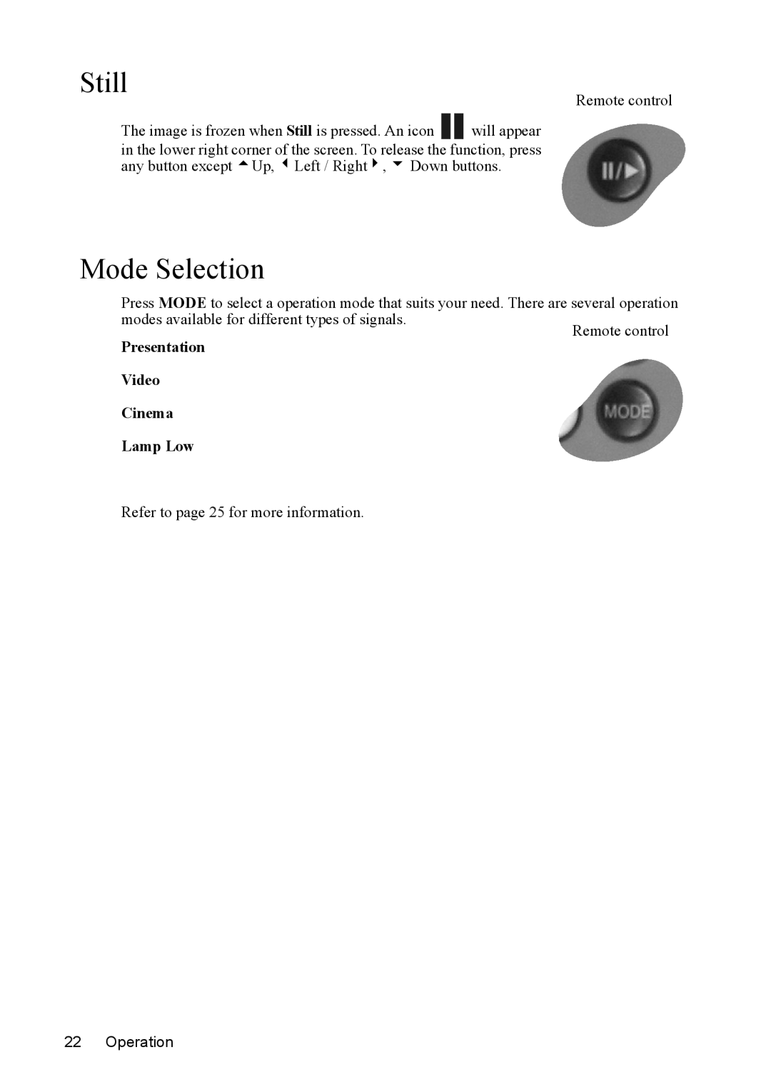 Mitsubishi Electronics SE2U user manual Still, Mode Selection, Presentation Video Cinema Lamp Low 