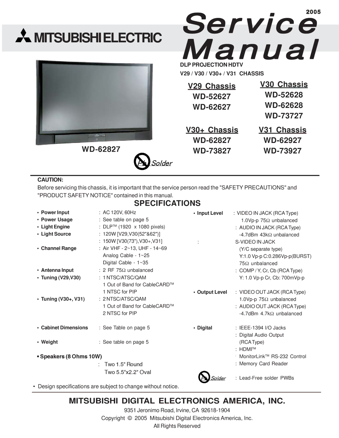 Mitsubishi Electronics V31 CHASSIS specifications V29 / V30 / V30+ / V31 Chassis, Ntsc/Atsc/Qam, Video in Jack, Hdmitm 