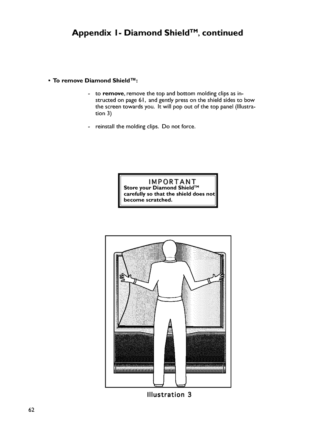 Mitsubishi Electronics VS-45607 manual Appendix I- Diamond Shield TM, To remove Diamond ShieldTM, Become Scratched 