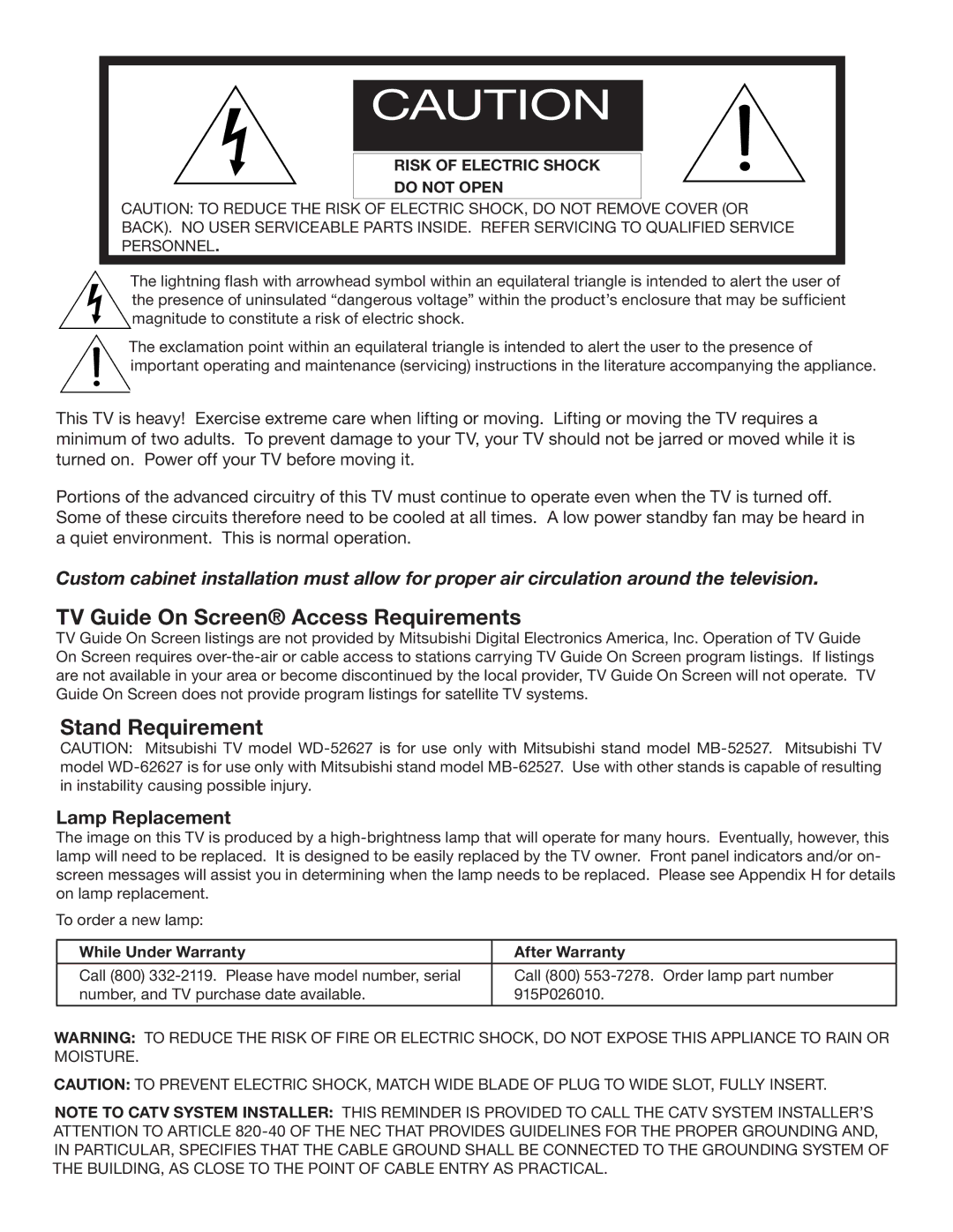 Mitsubishi Electronics WD-52627, WD-62627 manual TV Guide On Screen Access Requirements, Stand Requirement, Lamp Replacement 