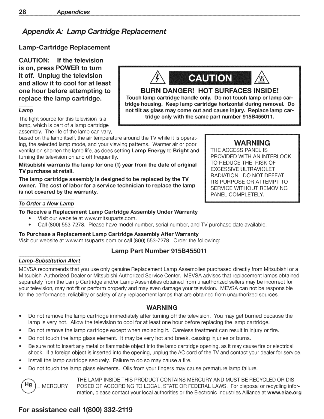 Mitsubishi Electronics WD-73CLL manual Is on, press Power to turn, One hour 