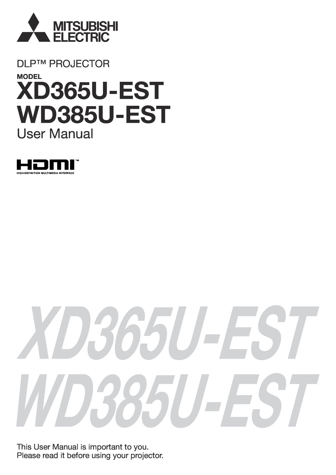 Mitsubishi Electronics user manual Model, XD365U-EST WD385U-EST, User Manual, Dlp Projector 