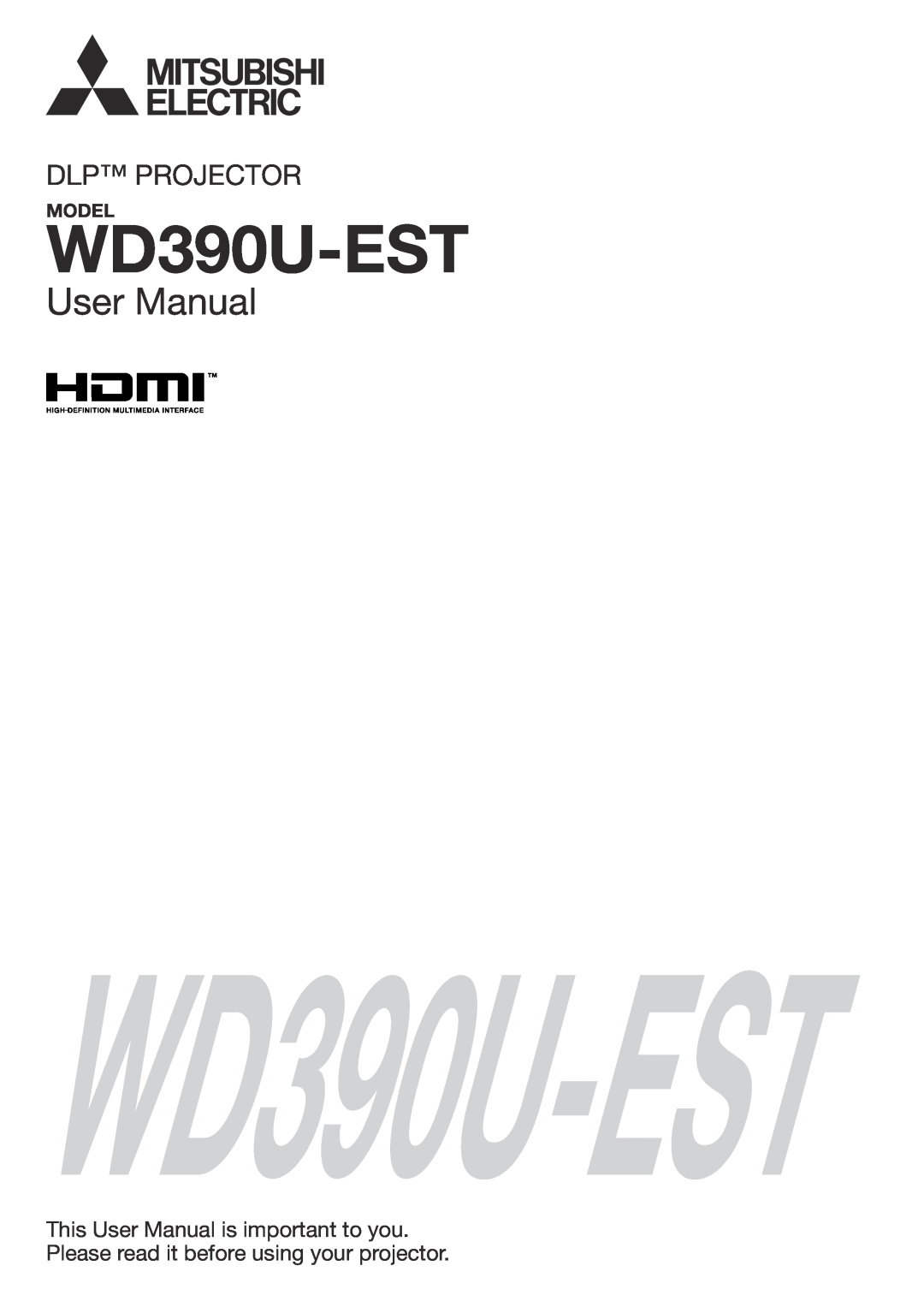 Mitsubishi Electronics WD390U-EST user manual Model, User Manual, Dlp Projector 