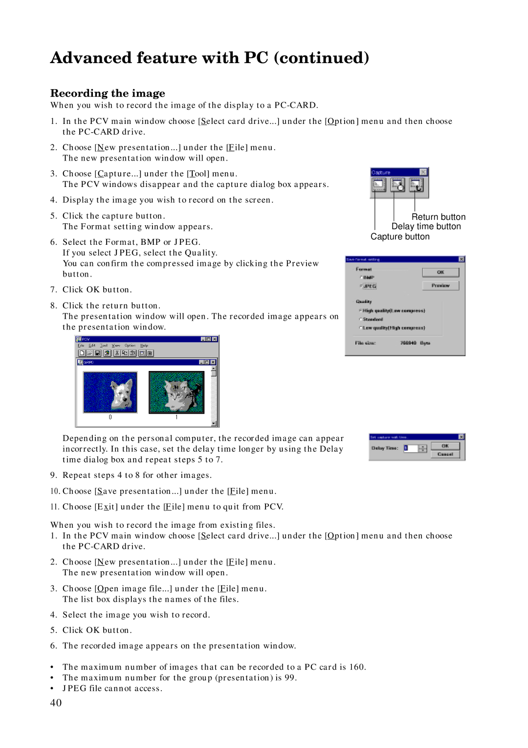 Mitsubishi Electronics X100 manual Recording the image, Return button Delay time button Capture button 