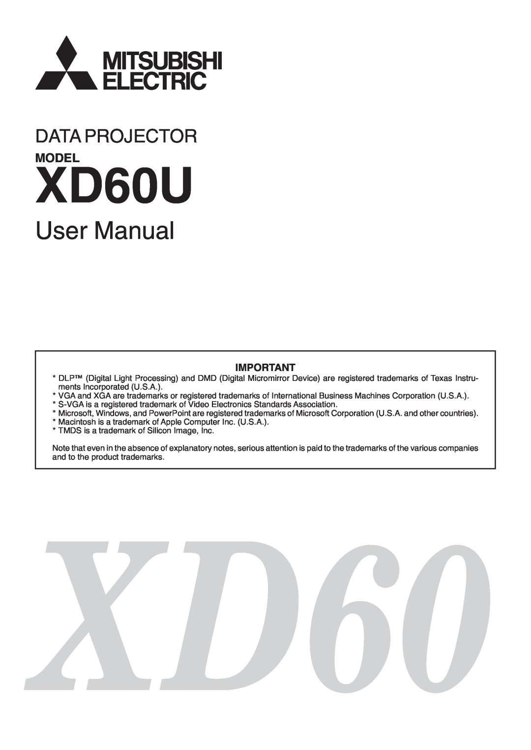 Mitsubishi Electronics XD60U user manual User Manual, Data Projector, Model 