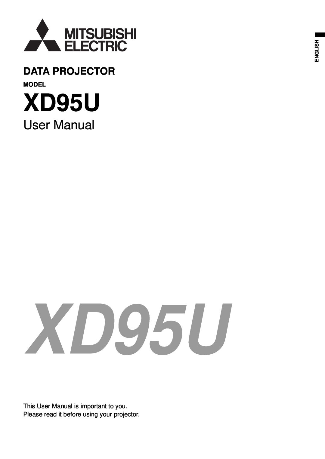 Mitsubishi Electronics XD95U user manual User Manual, Data Projector 