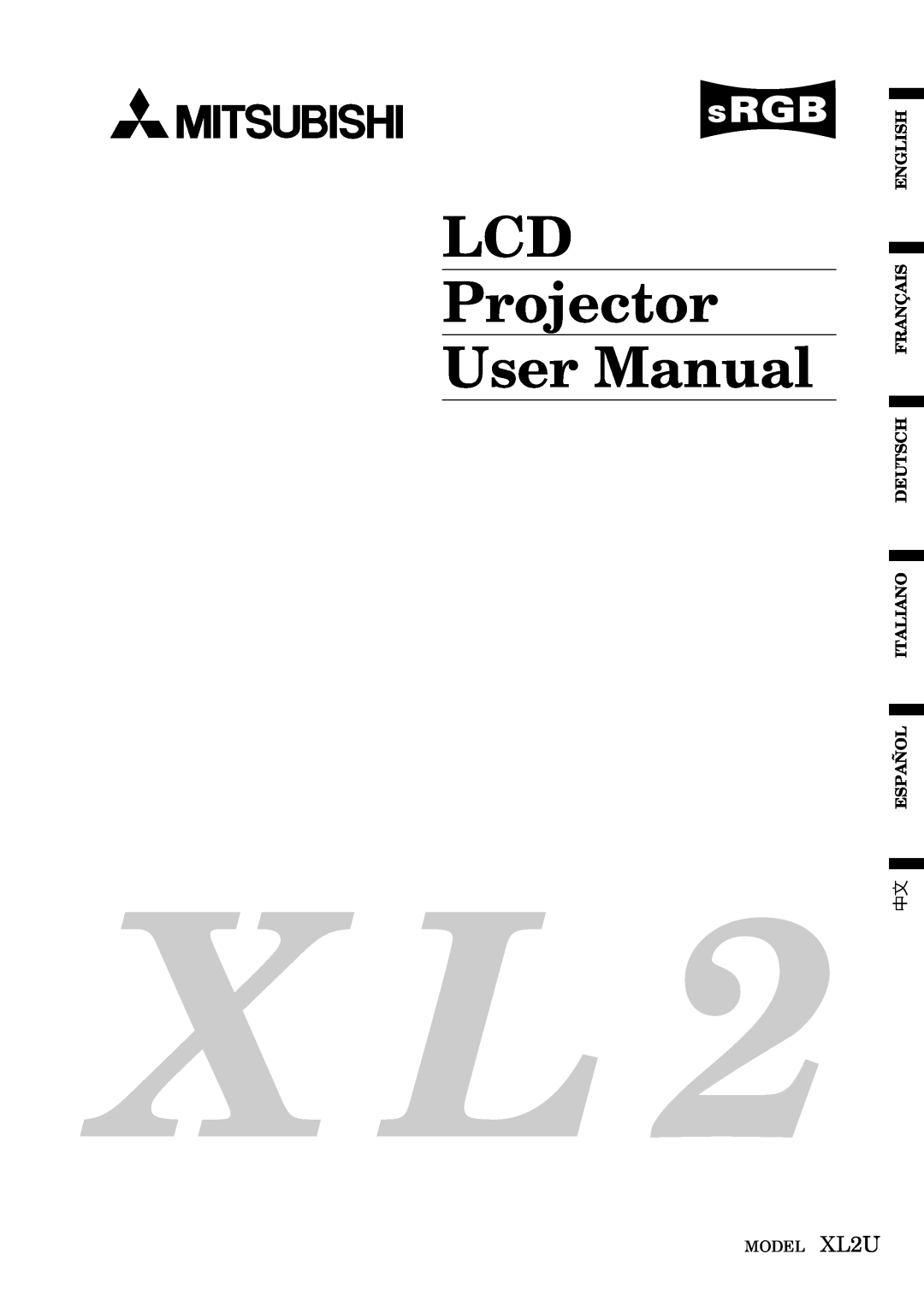 Mitsubishi Electronics XL2U user manual LCD Projector User Manual 