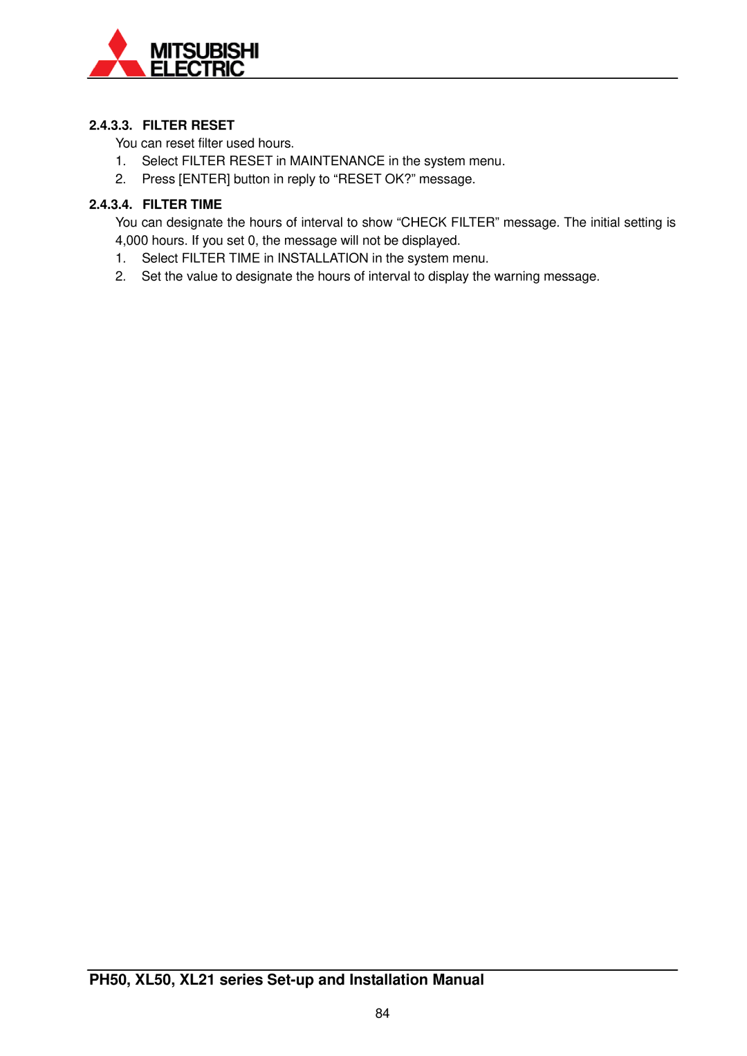 Mitsubishi Electronics XL50, XL21 installation manual Filter Reset, Filter Time 