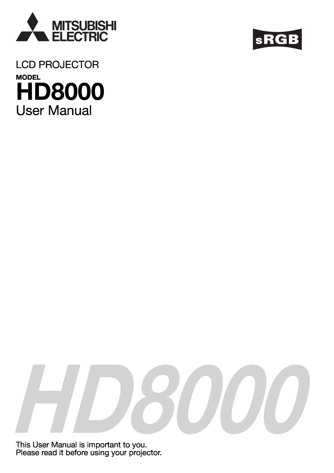 Mitsumi electronic HD8000 user manual Model, User Manual, Lcd Projector 