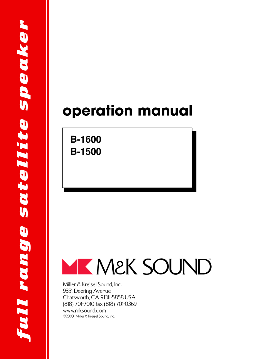 MK Sound B-1500, B-1600 operation manual Full range satellite speaker 