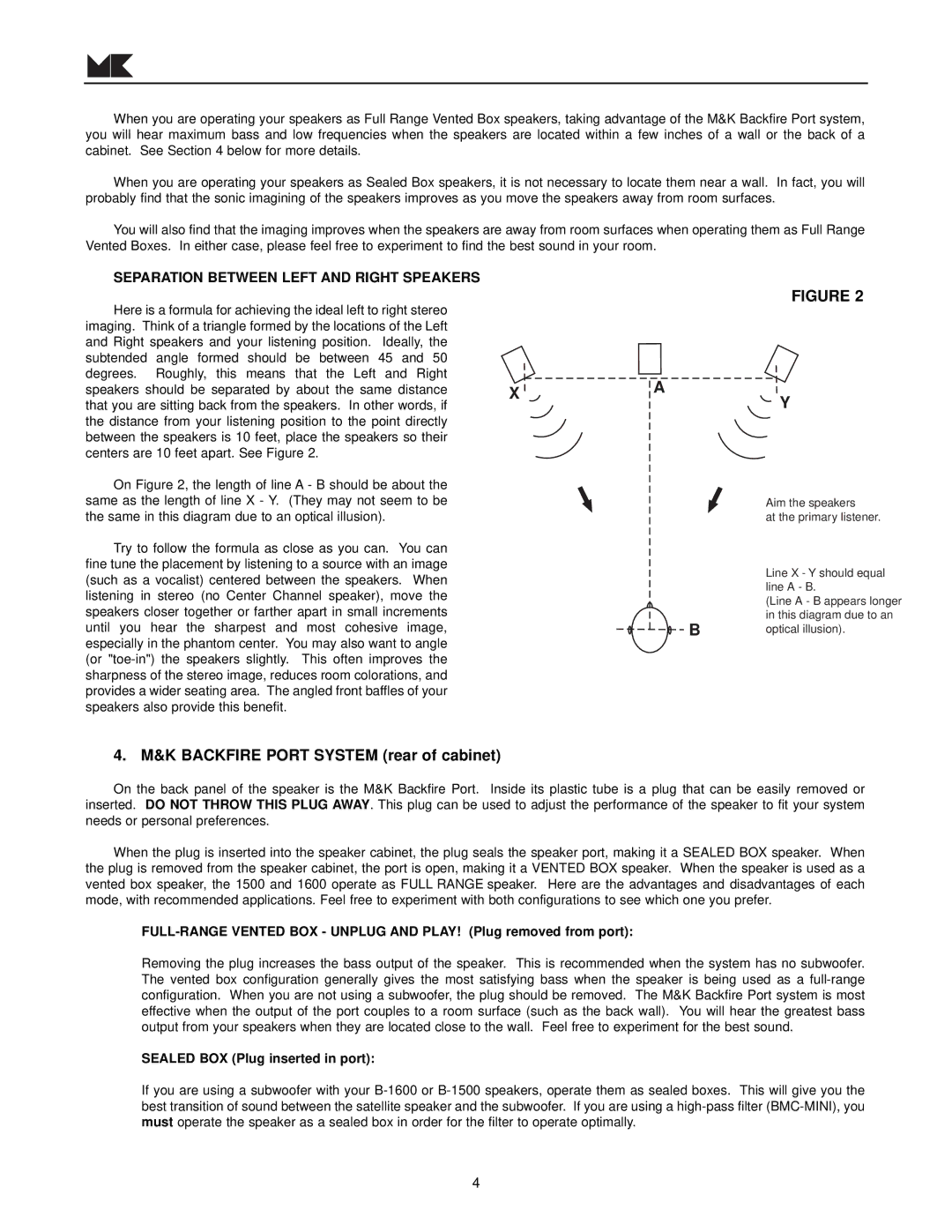 MK Sound B-1600, B-1500 operation manual Separation Between Left and Right Speakers, Sealed BOX Plug inserted in port 