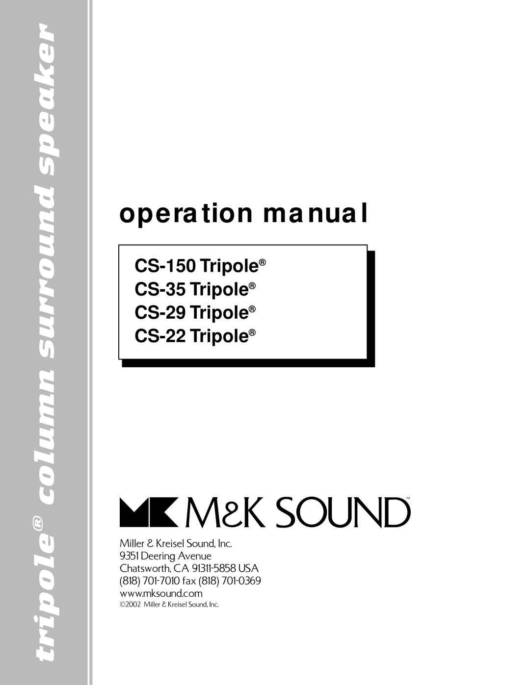 MK Sound CS-29, CS-35, CS-22, CS-150 operation manual Tripole column surround speaker 