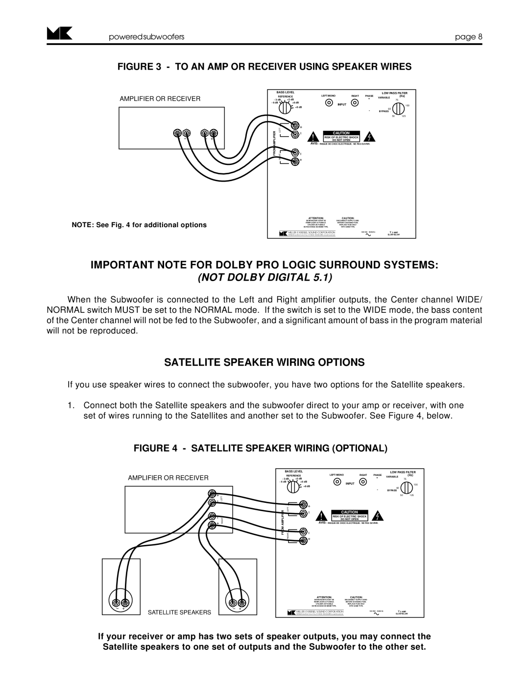 MK Sound K-11, K-10, K-9 Important Note for Dolby PRO Logic Surround Systems, Satellite Speaker Wiring Options 