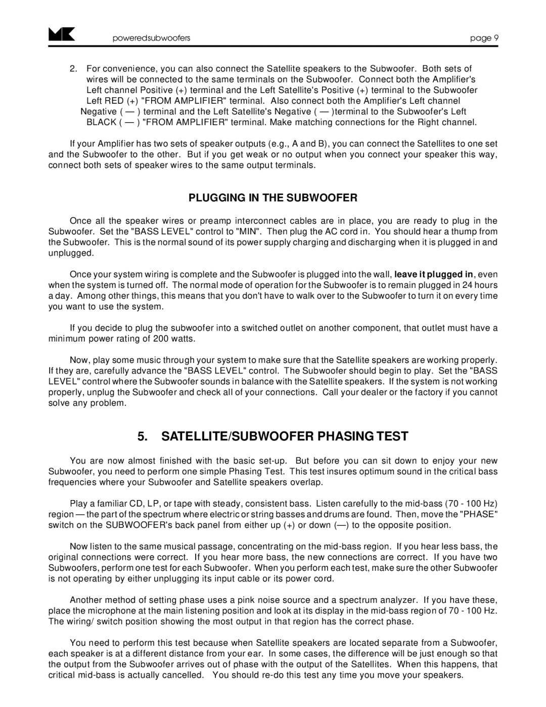 MK Sound K-10, K-9, K-11 operation manual SATELLITE/SUBWOOFER Phasing Test, Plugging in the Subwoofer 