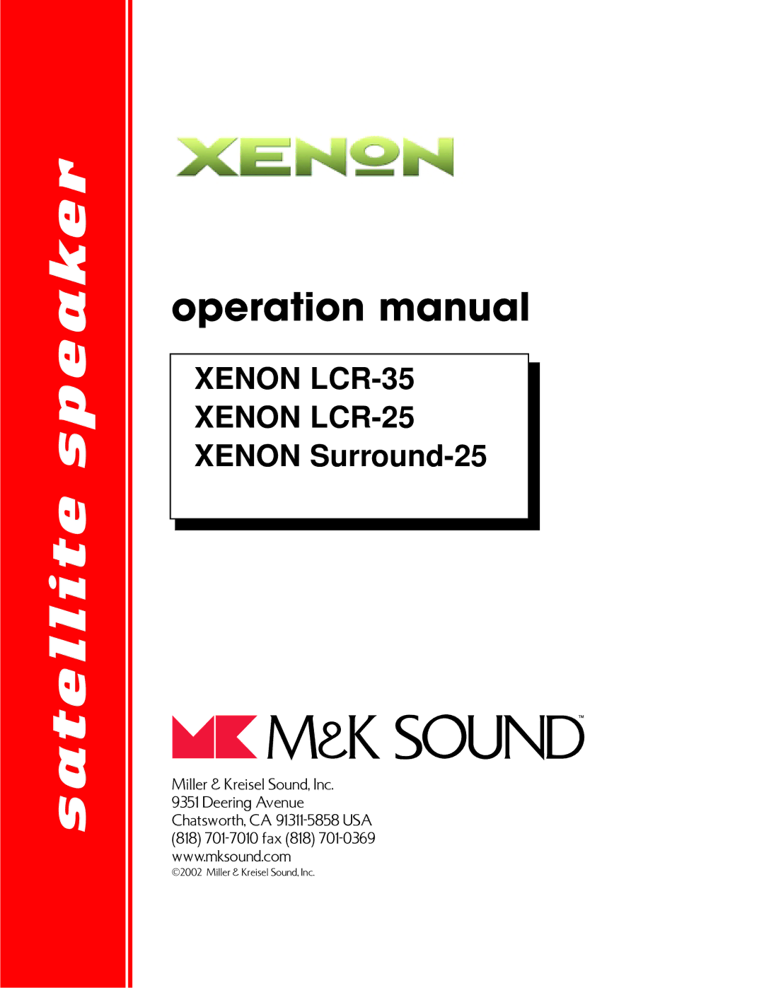 MK Sound LCD-35, LCD-25 operation manual Satellite speaker 