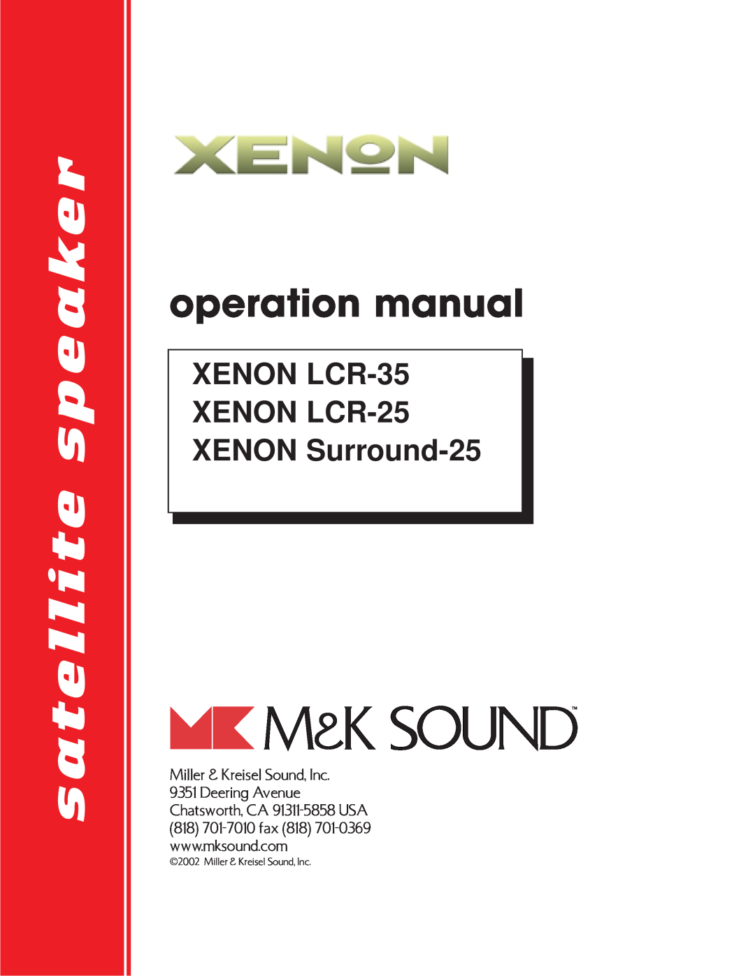 MK Sound LCD-35 operation manual satellite speaker, XENON LCR-35XENON LCR-25XENON Surround-25, Miller & Kreisel Sound, Inc 
