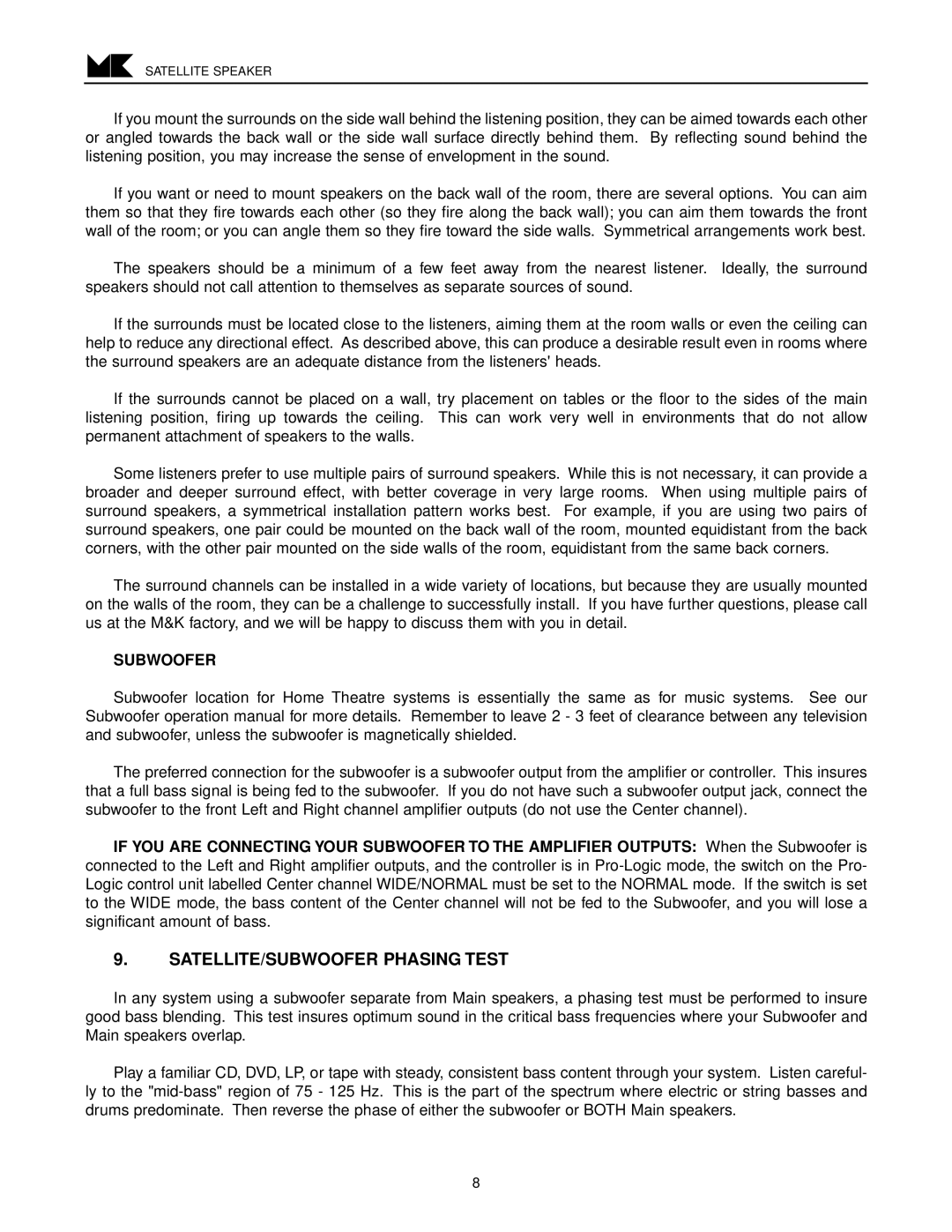 MK Sound CENTER-850, LCR-651, LCR-850, LCR-851, CENTER-851, LCR-650 operation manual SATELLITE/SUBWOOFER Phasing Test, Subwoofer 