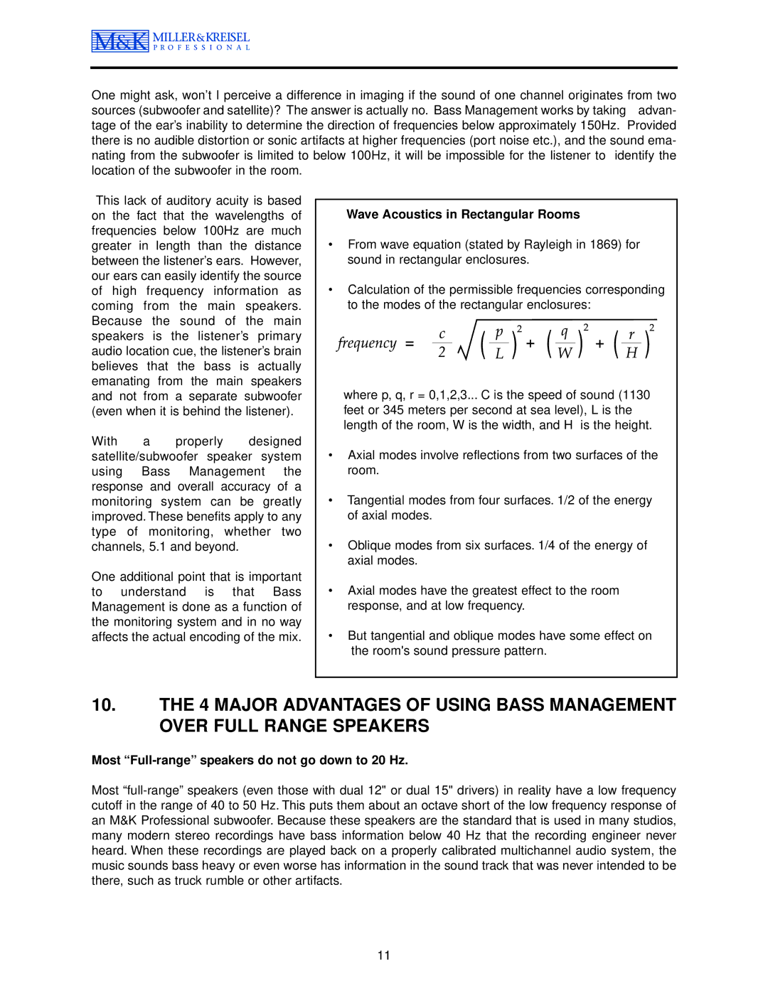 MK Sound MPS-5410, MPS-5310 Wave Acoustics in Rectangular Rooms, Most Full-range speakers do not go down to 20 Hz 